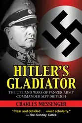 Book cover of Hitler's Gladiator by Charles Messenger