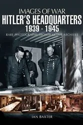 Book cover of Hitler's Headquarters, 1939–1945 by Ian Baxter