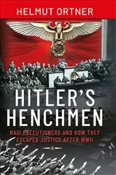 Book cover of Hitler's Henchmen by Helmut Ortner