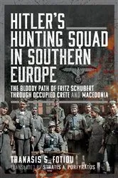 Book cover of Hitler’s Hunting Squad in Southern Europe by Thanasis S. Fotiou