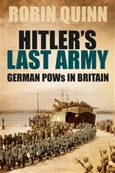 Book cover of Hitler's Last Army by Robin Quinn