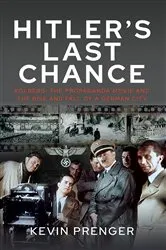 Book cover of Hitler's Last Chance by Kevin Prenger
