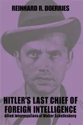 Book cover of Hitler's Last Chief of Foreign Intelligence by Reinhard R. Doerries