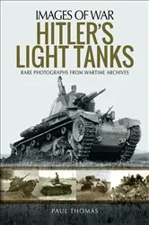 Book cover of Hitler's Light Tanks by Paul Thomas