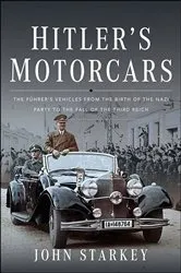 Book cover of Hitler's Motorcars by John Starkey