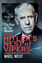 Book cover of Hitler's Nest of Vipers by Nigel West