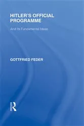 Book cover of Hitler's Official Programme RLE Responding to Fascism by Gottfried Feder