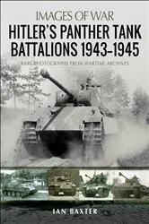 Book cover of Hitler's Panther Tank Battalions, 1943–1945 by Ian Baxter