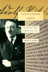 Book cover of Hitler's Private Library by Timothy W. Ryback