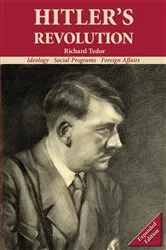 Book cover of Hitler's Revolution Expanded Edition (2nd ed.) by Tedor Richard