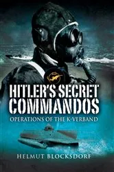 Book cover of Hitler's Secret Commandos by Helmut Blocksdorf