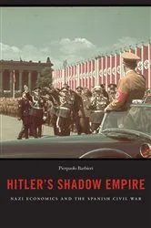 Book cover of Hitler's Shadow Empire by Pierpaolo Barbieri