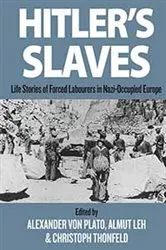 Book cover of Hitler's Slaves by Alexander von Plato