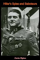 Book cover of Hitler’s Spies and Saboteurs by Unknown