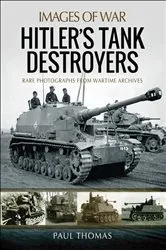 Book cover of Hitler's Tank Destroyers by Paul Thomas