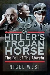 Book cover of Hitler's Trojan Horse by Nigel West