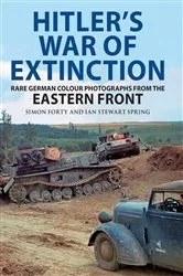 Book cover of Hitler's War of Extinction by Simon Forty
