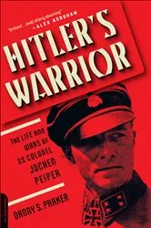 Book cover of Hitler's Warrior by Danny S. Parker