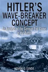 Book cover of Hitler's Wave-Breaker Concept by Henrik O. Lunde