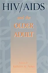 Book cover of HIV & AIDS And The Older Adult by Kathleen M. Nokes