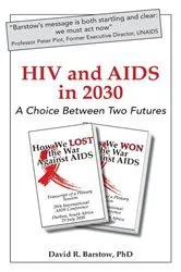 Book cover of HIV and AIDS in 2030 by David  R. Barstow