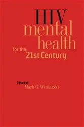 Book cover of HIV Mental Health for the 21st Century by Mark G. Winiarski