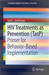 Book cover of HIV Treatments as Prevention (TasP) by Seth C. Kalichman