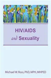 Book cover of HIV/AIDS and Sexuality by Michael W Ross