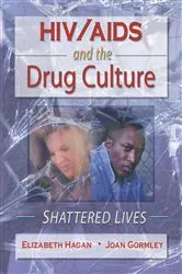 Book cover of HIV/AIDS and the Drug Culture by Unknown