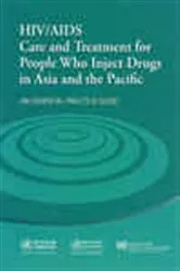 Book cover of HIV/AIDS Care and Treatment for People Who Inject Drugs in Asia and the Pacific by WPRO