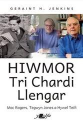 Book cover of Hiwmor Tri Chardi Llengar by Geraint H. Jenkins