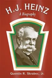 Book cover of H.J. Heinz by Skrabec, Quentin R., Jr.