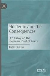 Book cover of Hölderlin and the Consequences by Rüdiger Görner