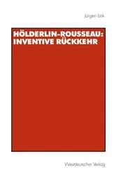 Book cover of Hölderlin-Rousseau: Inventive Rückkehr by Jürgen Link