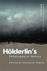 Book cover of Hölderlin's Philosophy of Nature by Rochelle Tobias