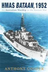 Book cover of HMAS Bataan, 1952 by Anthony Cooper
