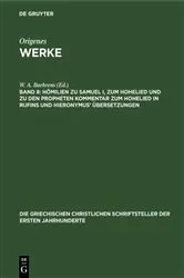 Book cover of Hömilien zu Samuel I, zum Hohelied und zu den Propheten Kommentar zum Hohelied in Rufins und Hieronymus’ Übersetzungen by W. A. Baehrens