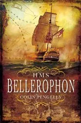 Book cover of HMS Bellerophon by Colin Pengelly