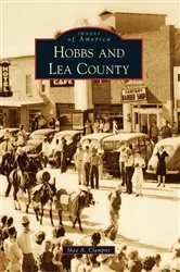 Book cover of Hobbs and Lea County by Max A. Clampitt