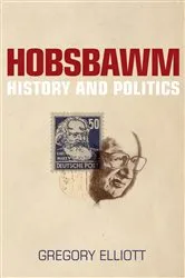 Book cover of Hobsbawm by Gregory Elliott