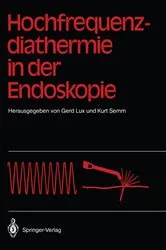 Book cover of Hochfrequenz-diathermie in der Endoskopie by Gerd Lux