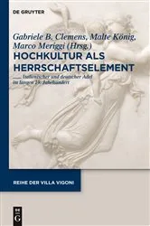 Book cover of Hochkultur als Herrschaftselement by Gabriele B. Clemens