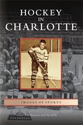 Book cover of Hockey in Charlotte by Jim Mancuso