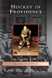 Book cover of Hockey in Providence by Jim Mancuso