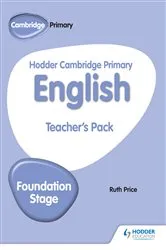Book cover of Hodder Cambridge Primary English Teacher's Pack Foundation Stage by Unknown