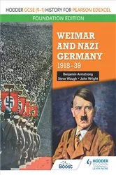 Book cover of Hodder GCSE (9–1) History for Pearson Edexcel Foundation Edition: Weimar and Nazi Germany, 1918–39 by Benjamin Armstrong