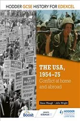 Book cover of Hodder GCSE History for Edexcel: The USA, 1954-75: conflict at home and abroad by John Wright