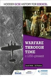 Book cover of Hodder GCSE History for Edexcel: Warfare through time, c1250–present by Sarah Webb