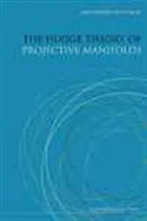 Book cover of Hodge Theory Of Projective Manifolds, The by Mark Andrea A De Cataldo