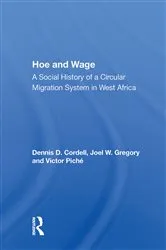 Book cover of Hoe And Wage by Dennis D. Cordell